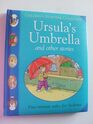Ursula's Umbrella and other stories (Five-minute tales for bedtime, Children's Storytime Collection)