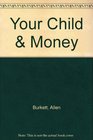 Your Child  Money
