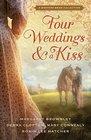 Four Weddings and a Kiss: A Western Bride Collection