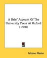 A Brief Account Of The University Press At Oxford