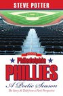 2008 Philadelphia Phillies  A Poetic Season The Story As Told from a Fan's Perspective