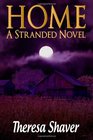 Home: A Stranded Novel (Volume 3)