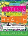 The Latina Guide to Health Consejos and Caring Answers