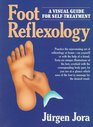 Foot Reflexology A Visual Guide for SelfTreatment
