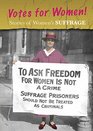 Stories of Women's Suffrage Votes for Women