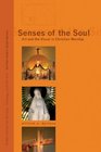 Senses of the Soul Art and the Visual in Christian Worship