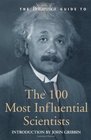Britannica Guide to 100 Most Influential Scientists