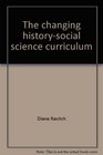 The changing historysocial science curriculum A booklet for parents