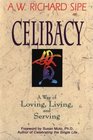 Celibacy A Way of Loving Living and Serving