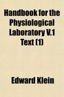 Handbook for the Physiological Laboratory V1 Text