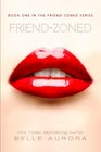 Friend-Zoned (Volume 1)