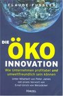 Die ko Innovation Wie Unternehmen profitabel und umweltfreundlich sein knnen