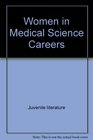 Women in Medical Science Careers