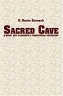 Sacred Cave a novel set in America's prehistoric southeast