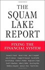 The Squam Lake Report Fixing the Financial System