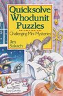 Quicksolve Whodunit Puzzles: Challenging Mini-Mysteries