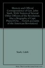 Memoir and Official Correspondence of Gen John Stark With Notices of Several Other Officers of the Revolution Also a Biography of Capt Phine As