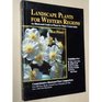 Western Plants for Western Regions An Illustrated guide to Plants for Water Conservation