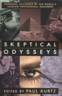 Skeptical Odysseys Personal Accounts by the World's Leading Paranormal Inquirers