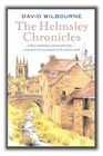 The Helmsley Chronicles A diary celebrating rural and church life  a remedy for the uncertainties of the modern world