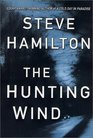 The Hunting Wind (Alex McKnight, Bk 3)