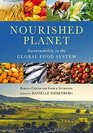 Nourished Planet Sustainability in the Global Food System