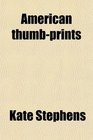 American thumbprints