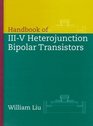 Handbook of IIIV Heterojunction Bipolar Transistors