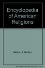 Encyclopedia of American Religions