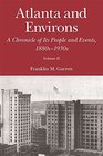 Atlanta and Environs: A Chronicle of Its People and Events, 1880s-1930s