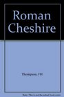 Roman Cheshire