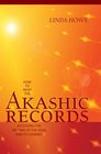How to Read the Akashic Records Accessing the Archive of the Soul and Its Journey