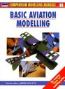Basic Aviation Modelling Compendium Modelling Manuals