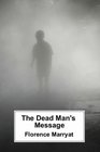 The Dead Man's Message An Occult Romance