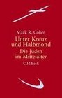 Unter Kreuz und Halbmond Die Juden im Mittelalter