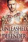 Unleashed by the Defender A Kindred Tales Novel