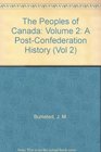 The Peoples of Canada Volume 2 A PostConfederation History
