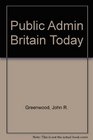 Public Administration in Britain Today