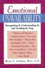 Emotional Unavailability  Recognizing It Understanding It and Avoiding Its Trap