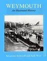 Weymouth an Illustrated History