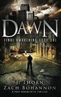Dawn Final Awakening Book One