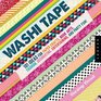 Washi Tape 101 Wild and Wonderful Ideas for Paper Crafts Book Arts Fashion Decorating Entertaining and Party Fun