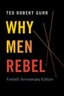 Why Men Rebel Fortieth Anniversary Edition