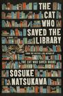 The Cat Who Saved the Library: A Novel