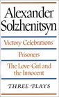 Three Plays  Victory Celebrations Prisoners The LoveGirl and the Innocent