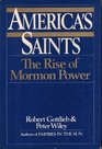 America's Saints The Rise of Mormon Power