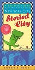 Storied City A Children's Book Guide to New York City