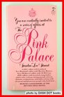 PINK PALACE