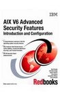 AIX V6 Advanced Security Features Introduction and Configuration