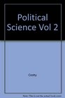 Political Science Vol 2 Looking to the Future Comparative Politics Policy and International Relations